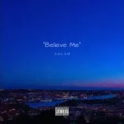 Believe Me